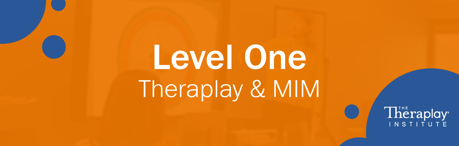 Level One Theraplay & MIM | Minneapolis, MN
