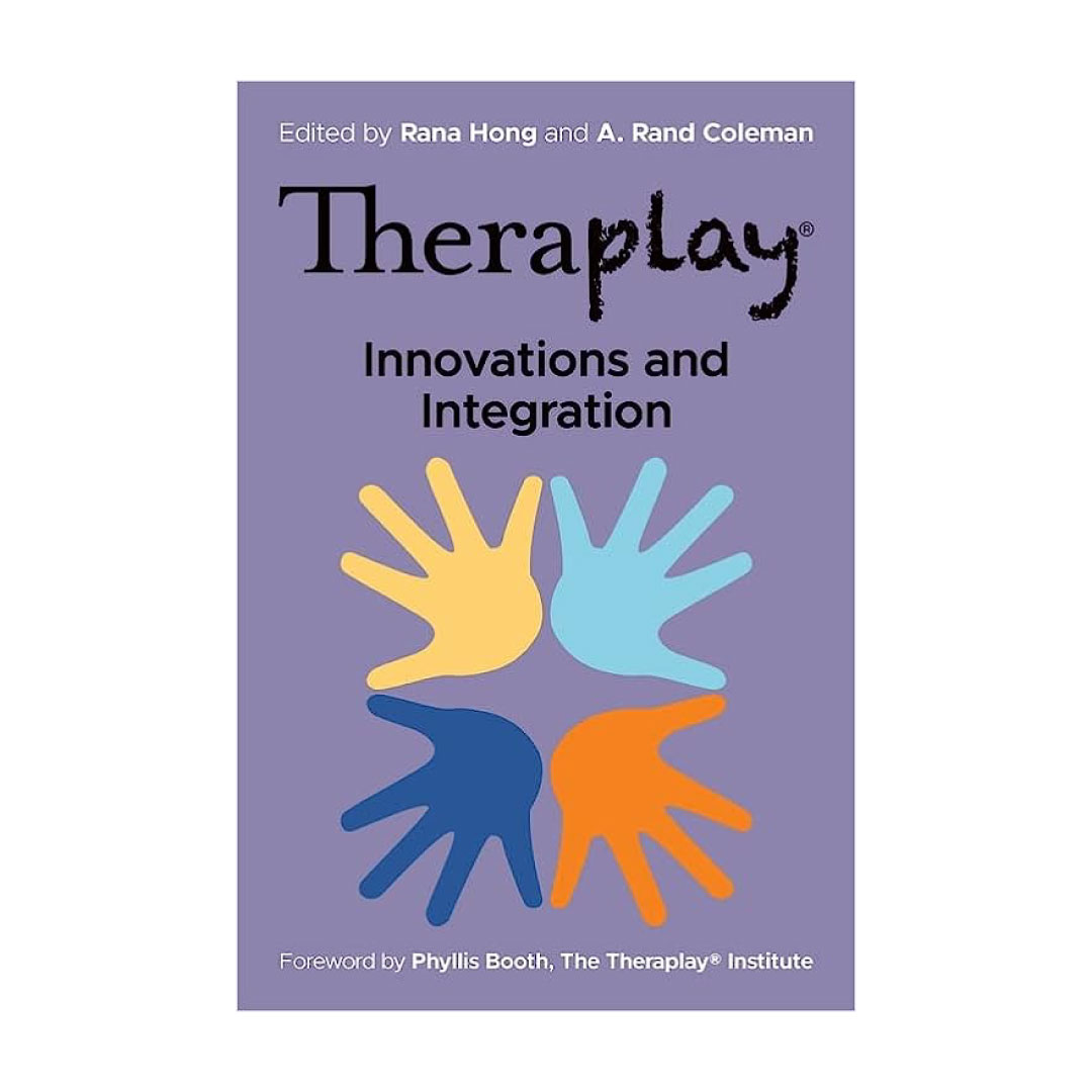 Theraplay®: Innovations & Integration